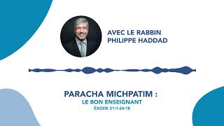 Paracha Michpatim Le bon enseignant [upl. by Animor990]