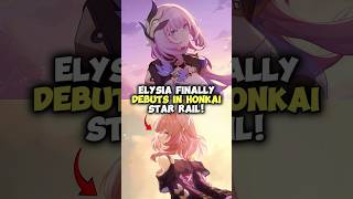 Elysia Finally Debuts In Honkai Star Rail [upl. by Leff]