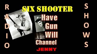 Jimmy Stewart SIX SHOOTER Jenny Episode  Western Old Time Radio [upl. by Coltson]