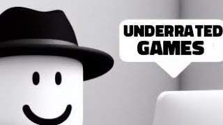 UNDERRATED ROBLOX GAMES YOU NEED TO PLAY [upl. by Shuler]