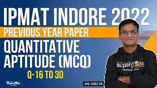 IPMAT Indore 2022 Paper Solution Quantitative Aptitude MCQQ1630  IPMAT 2023 Exam Preparation [upl. by Malek296]