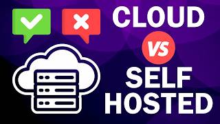 Cloud vs Self Hosted  Benefits and Risks [upl. by Acinoda823]