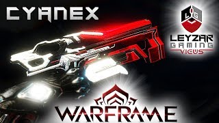 Cyanex Build 2019 Guide  The Sentient Gas Bombs Warframe Gameplay [upl. by Sorkin560]