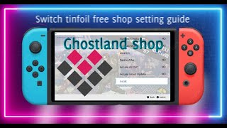 Jailbreak Nintendo Switch Tinfoil Free shop setup Guide Ghostland shop [upl. by Rednasxela]