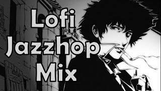 Cowboy Bebop  Lofi Jazzhop Mix [upl. by Esinrahs]