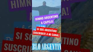 9 DE JULIO HIMNO A CAPELA ARGENTINA [upl. by Adiell]