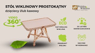 STOLIK WIKLINOWY PROSTOKĄTNY DZIECIĘCY KAWOWY 360°  PolskaWiklinapl [upl. by Makell]