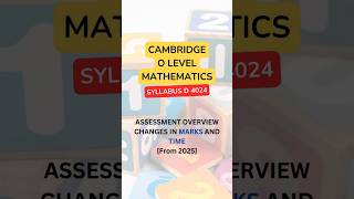 Changes from 2025  O Level Mathematics Syllabus D 4024 mathematics 4024 olevelmaths [upl. by Wsan]