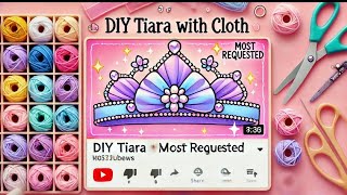 DIY tiara using cloth 😱😰  requested  ziyaartandcraft [upl. by Yanehc]