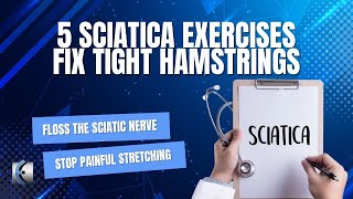 5 Novel Sciatic Neurodynamic Exercises  Fix quotTightquot Hamstrings [upl. by Soinotna193]