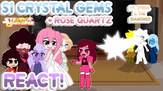 🌺⭐ S1 Crystal Gems  Rose Quartz React  ft Spinel amp The Diamonds  Gacha [upl. by Arait211]