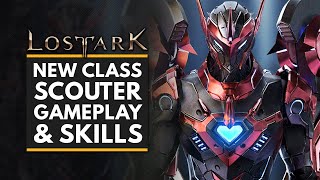 LOST ARK  New SCOUTER Class Gameplay  Skill Showcase [upl. by Gipsy]