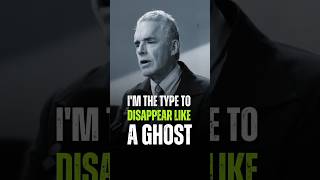 Im the type to disappear like a ghost  Jordan Peterson  motivation quotes love shorts [upl. by Singband]