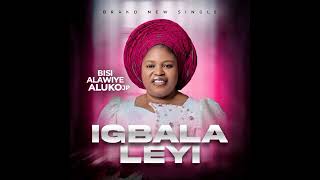 Bisi Alawiye Aluko in Igbala Leyi [upl. by Aldas]