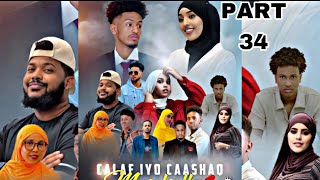 MUSALSALKA CALAF IYO CAASHAQ PART 34 QIRASHO [upl. by Blynn]