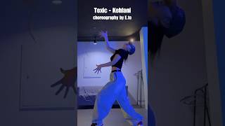 Toxic  Kehlani Dance choreography by eto5138 shorts [upl. by Refinnej189]