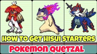 How To Get Hisui Starters In Pokemon Quetzal [upl. by Auqinat]