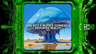 Vini Vici amp Reinier Zonneveld  Distorted Reality Extended Mix [upl. by Tdnaltroc]