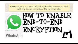 How To Enable Whatsapp Messengers EndToEnd Encryption [upl. by Imoan]