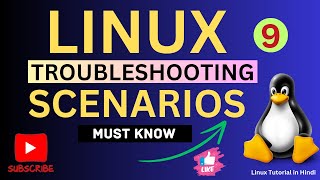 Linux Troubleshooting Scenarios Asked In Interviews  Linux Realtime Based Scenarios  Part  9 [upl. by Plerre91]