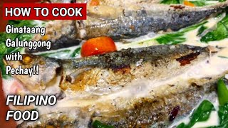 HOW TO COOK EASY GINATAANG GALUNGGONG WITH PECHAY RECIPE [upl. by Smallman402]