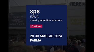 SPS Italia 2024  Fiere di Parma 2830 maggio [upl. by Schaffer402]