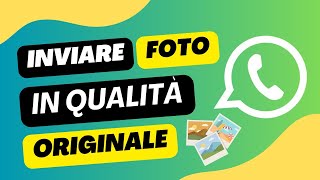 WhatsApp  Come inviare foto in qualità originale senza compressione [upl. by Dlabihcra]