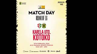 LIVE COMMENTARY KARELA UNITED VRS ASANTE KOTOKO [upl. by Tham]