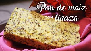 Pan de maíz con linaza sin gluten y vegano [upl. by Masao]