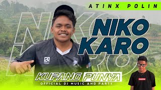 NIKO KARO  MP KUPANG PUNYA [upl. by Anneirda340]