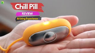 The Chill Pill Device Reviews  Mend your mental chill pill instructions [upl. by Rafaj300]