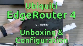 Ubiquiti EdgeRouter 4 Unboxing amp Configuration [upl. by Florin498]