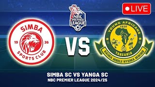 🔴LIVE SIMBA SC VS YANGA SC  NBC PREMIER LEAGUE 202425 [upl. by Nur]