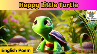 Happy Little Turtle  Turtle Fun  Nursery Rhymes For Kids amp Baby Songs  Turtle Songs  kids poem [upl. by Nuahsyt345]