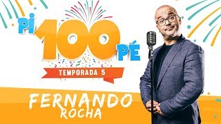 Pi100Pé T5 EP 1  Fernando Rocha [upl. by Ahtanoj759]