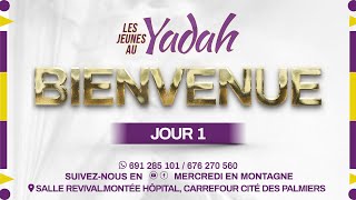 JOUR 1  LES JEUNES AU YADAH [upl. by Shabbir505]