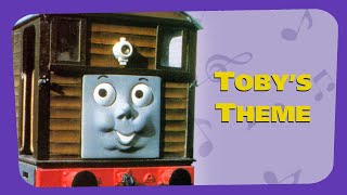 Toby the Tram Engines Theme Toby Oh Toby  REMASTERED [upl. by Cataldo]