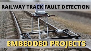 Railway Track Fault Detection  Embedded Systems Mini Projects  Embedded Projects [upl. by Quince]