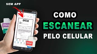 Como Escanear Documento pelo Celular Sem Aplicativos [upl. by Ogeid587]