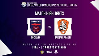 SEMI FINAL 2  HIGHLIGHTS  ODISHA FC VS BRISBANE ROAR FC [upl. by Eiduj]