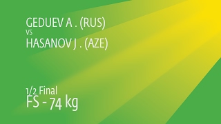 12 FS  74 kg A GEDUEV RUS df J HASANOV AZE 54 [upl. by Saied]