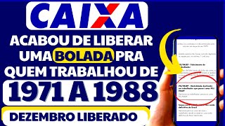 ATENÇÃO QUEM TRABALHOU DE 1971 A 1988  PODE RECEBER BOLADA EM DEZEMBRO DA CAIXA SOBRE COTAS DO PIS [upl. by Ellynad]