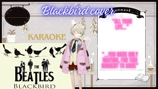 Blackbird  Beatles  Karaoke cover [upl. by Jarlen]