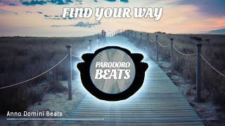 Anno Domini Beats  Find Your Way Free2Use [upl. by Ynahirb805]