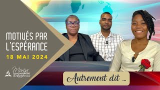 AUTREMENT DIT 7 Motivés par l’espérance [upl. by Chubb]