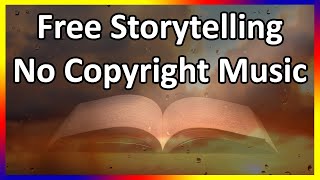 Free Storytelling Background Music  No Copyright  No Attribution [upl. by Shirah29]