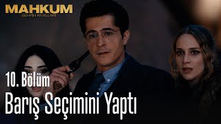 Barış seçimini yaptı  Mahkum 10 Bölüm [upl. by Galloway879]