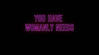 You have Womens Needs  Feminization hypnosis Transgender MTF [upl. by Niram]