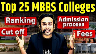 Top 25 MBBS Colleges of India  Govt MBBS  Private MBBS  Deemed  Cut Off  Fees  nta neet2024 [upl. by Enilarac486]