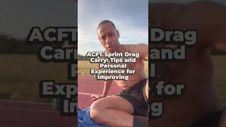 ACFT Sprint Drag Carry Tips and Personal Experience for Improving army militaryfamily military [upl. by Mistrot573]